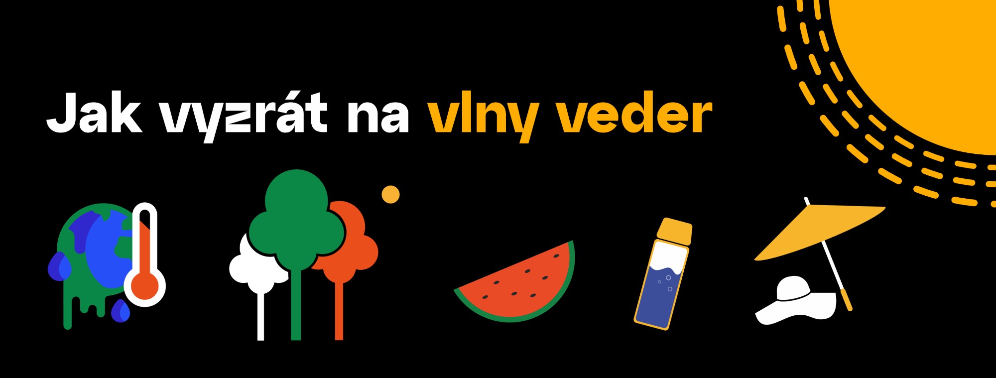 Jak na vlny veder